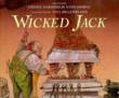 Wicked Jack by Connie Nordhielm Wooldridge & Will Hillenbrand